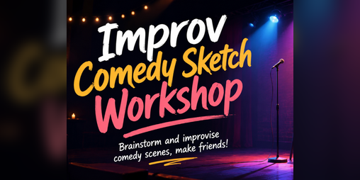 Cover image for Improv Comedy Sketch Workshop