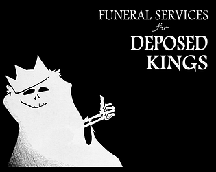 Funeral Services for Deposed Kings [Free] [Visual Novel] [Windows]
