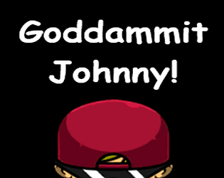 Goddammit Johnny! [$4.99] [Role Playing] [Windows] [Android]