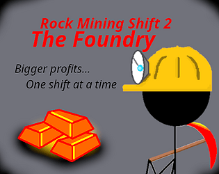Rock Mining Shift 2: The Foundry [Free] [Simulation]
