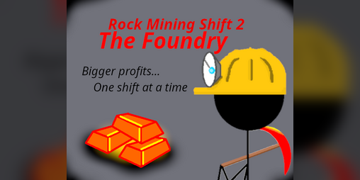 Cover image for Rock Mining Shift 2: The Foundry