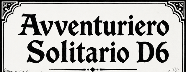 Portada de Avventuriero Solitario D6 - un gioco di ruolo in solitaria - SOLO RPG