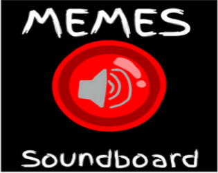 memes soundboard [BETA] by A mimir GameDev