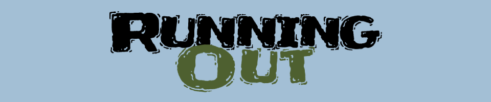 Running Out