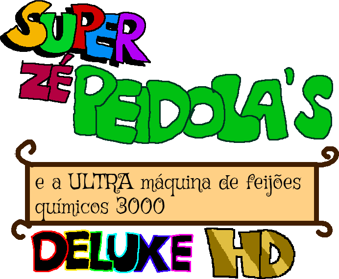 Cover image for SUPER Zé Peidola's e a ULTRA Máquina de Feijões Químicos 3000 DELUXE HD