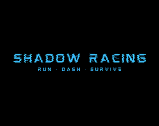 Shadow Racing [Free] [Racing]