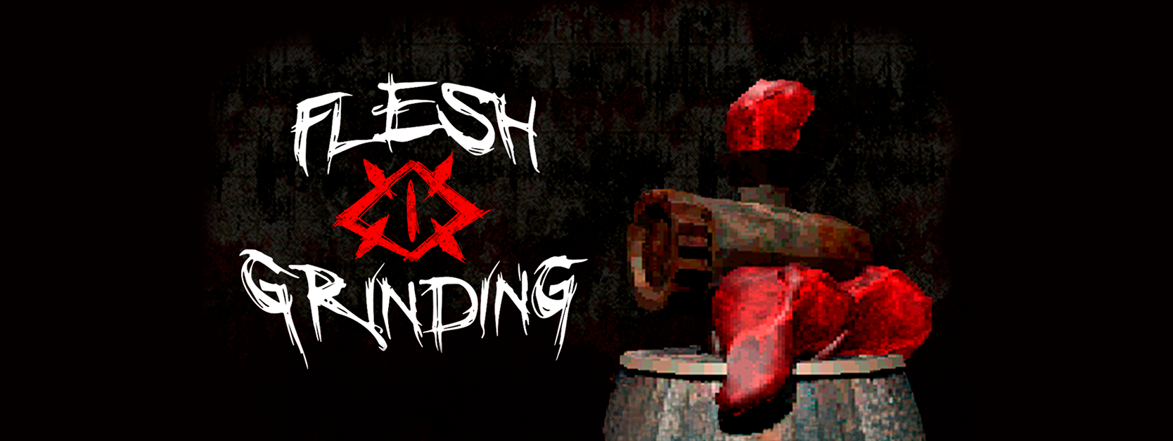 Flesh Grinding