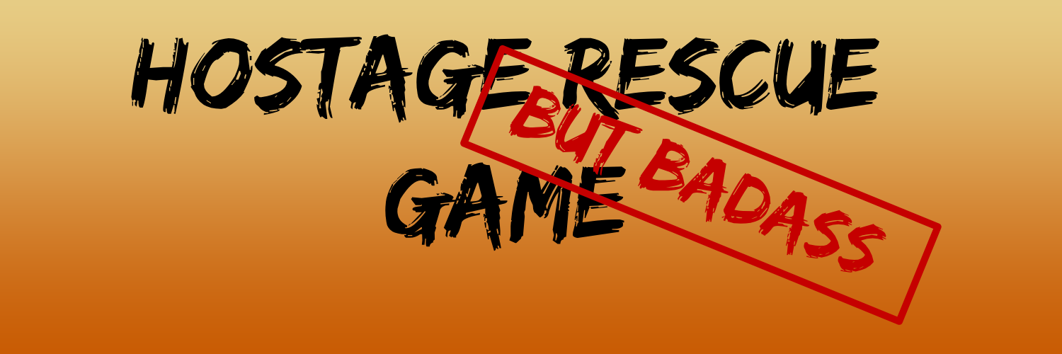 Hostage Rescue Game (But Badass)