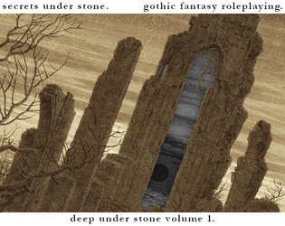 secrets under stone.   - gothic fantasy roleplaying. 
