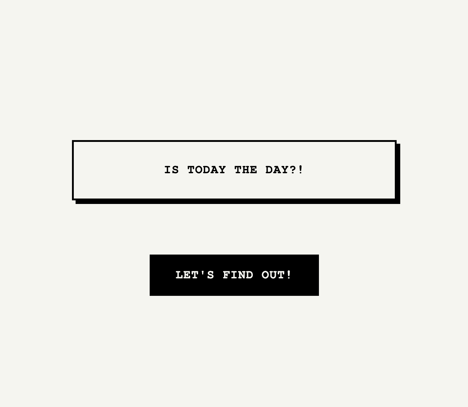 Cover image for IS TODAY THE DAY?!