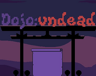 DOJO: undead [Free] [Action] [Windows]