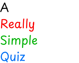 A Really Simple Quiz [Free] [Educational]