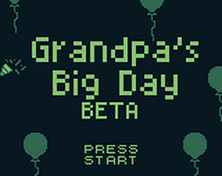 Grandpa's Big Day (Beta)
