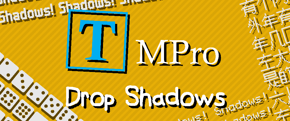 TextMeshPro Drop Shadows