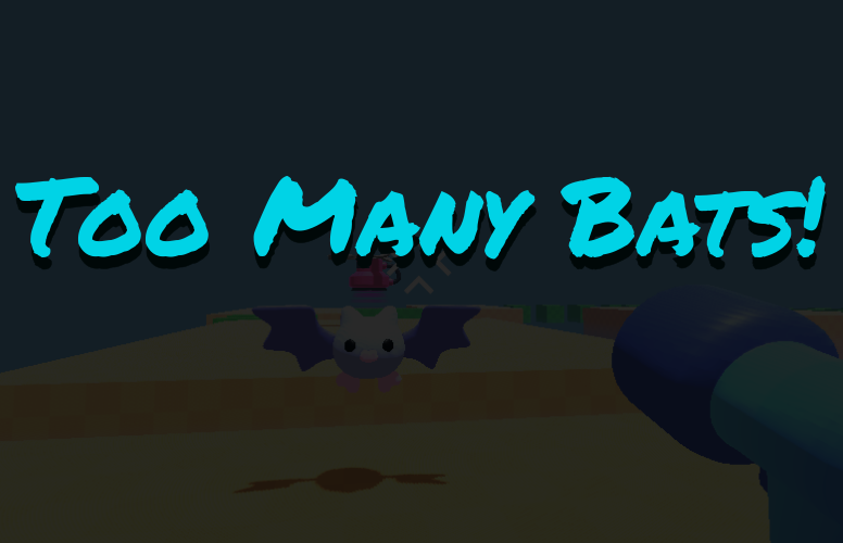 Too Many Bats!