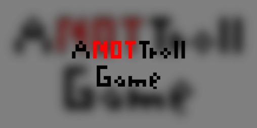 Cover image for A NOT Troll Game