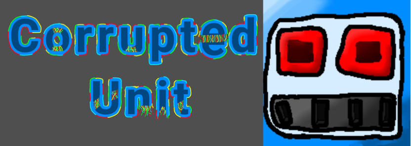 Corrupted Unit