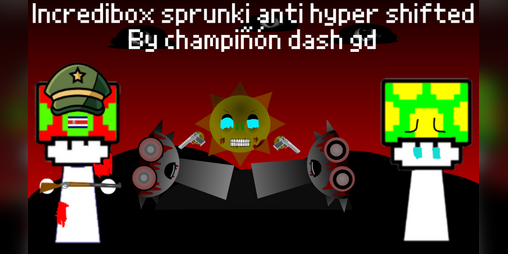 Cover image for incredibox sprunki - anti hyper shifted