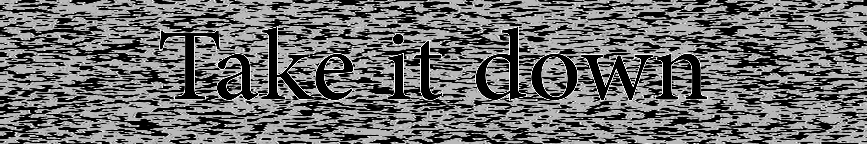 Take it down [Demo]