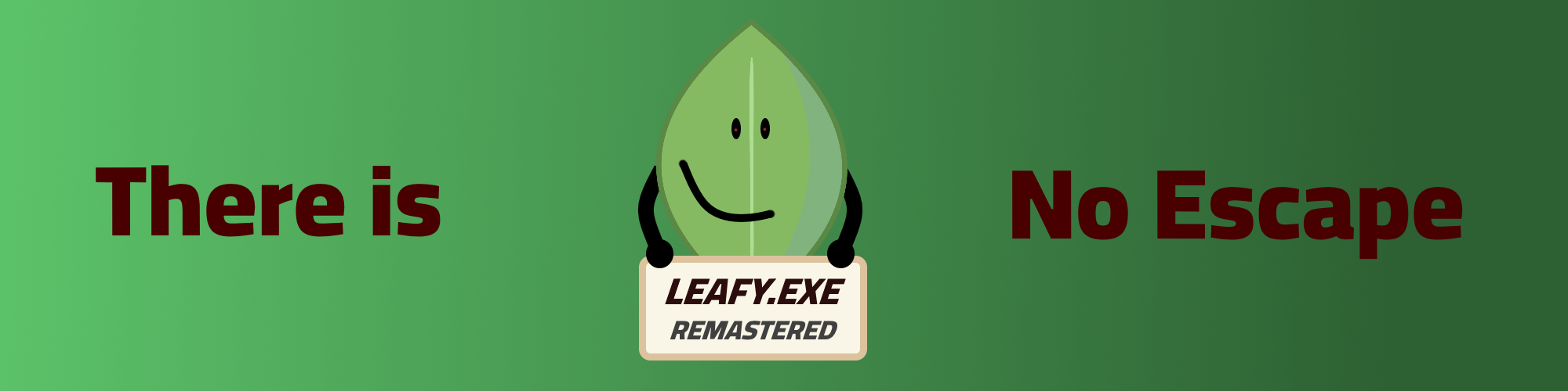 LEAFY.EXE REMASTERED