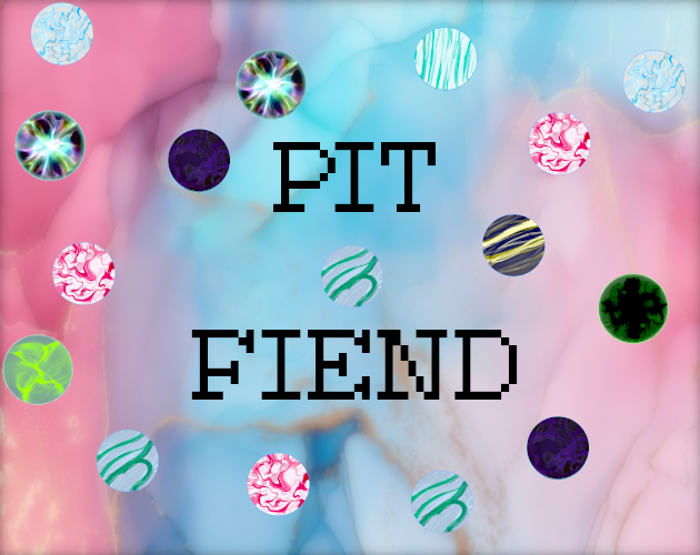 Cover image for Pit Fiend - A Roguelike Marble-Builder