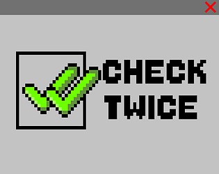 Check Twice [Free] [Other] [Windows]