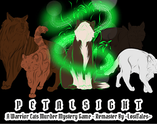 Warrior Cats - Petalsight Remaster [Free] [Interactive Fiction]