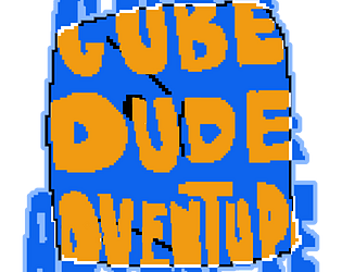 CUBE DUDE ADVENTURE [Free] [Adventure] [Windows]