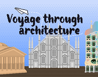 Voyage through architecture [Free] [Platformer]