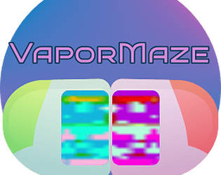 VaporMaze [Free] [Puzzle] [Windows]
