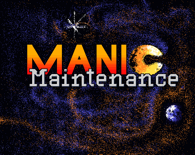 Manic Maintenance TD