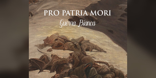 Cover image for Pro Patria Mori: Guerra Bianca