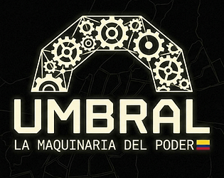UMBRAL: La Maquinaria del Poder [Free] [Simulation]
