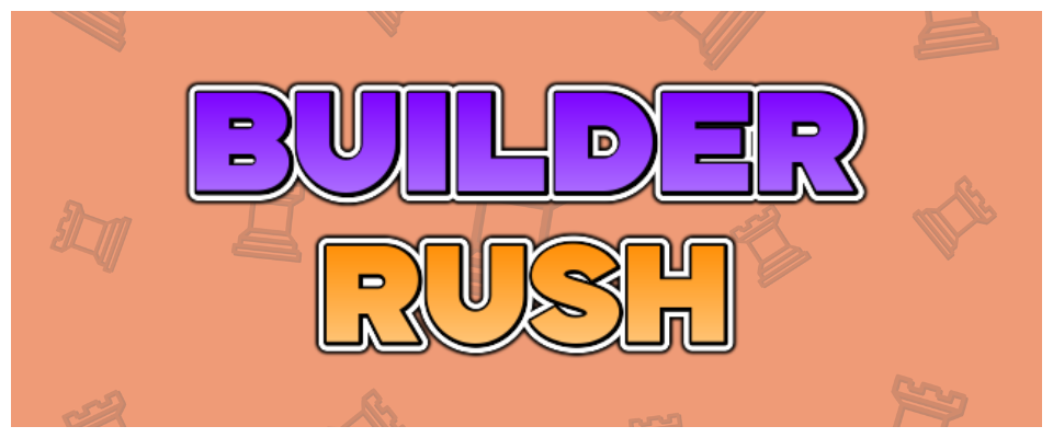 Builder Rush