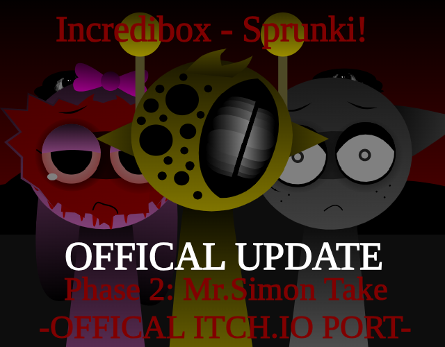 Incredibox - Sprunki Phase 2: Mr. Simon Take (OFFICIAL UPDATE!)