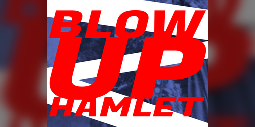 Cover image for BLOW UP HAMLET