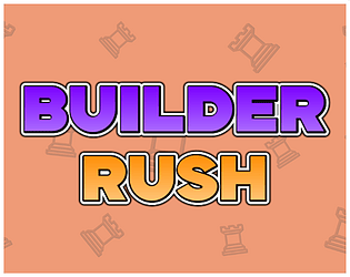 Builder Rush [Free] [Puzzle] [Windows]