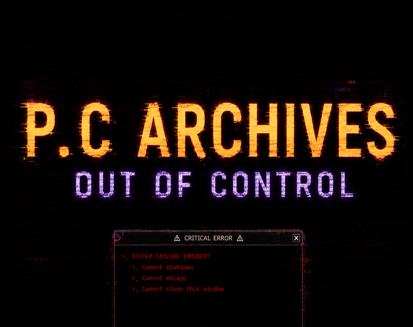 P.C ARCHIVES: OUT OF CONTROL
