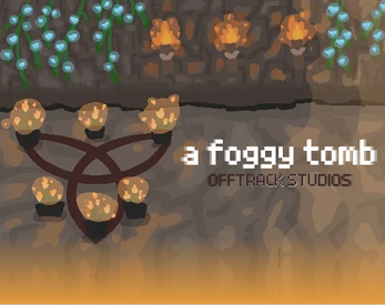 A Foggy Tomb by AHS Game Development Club