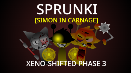 Sprunki Xeno-Shifted [Simon in Carnage] Phase 3 by SIMON34.EXE.EN