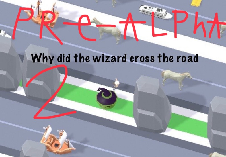 Why Did The Wizard Cross The Road 2 (Stuck In 2D) (Pre-Alpha)