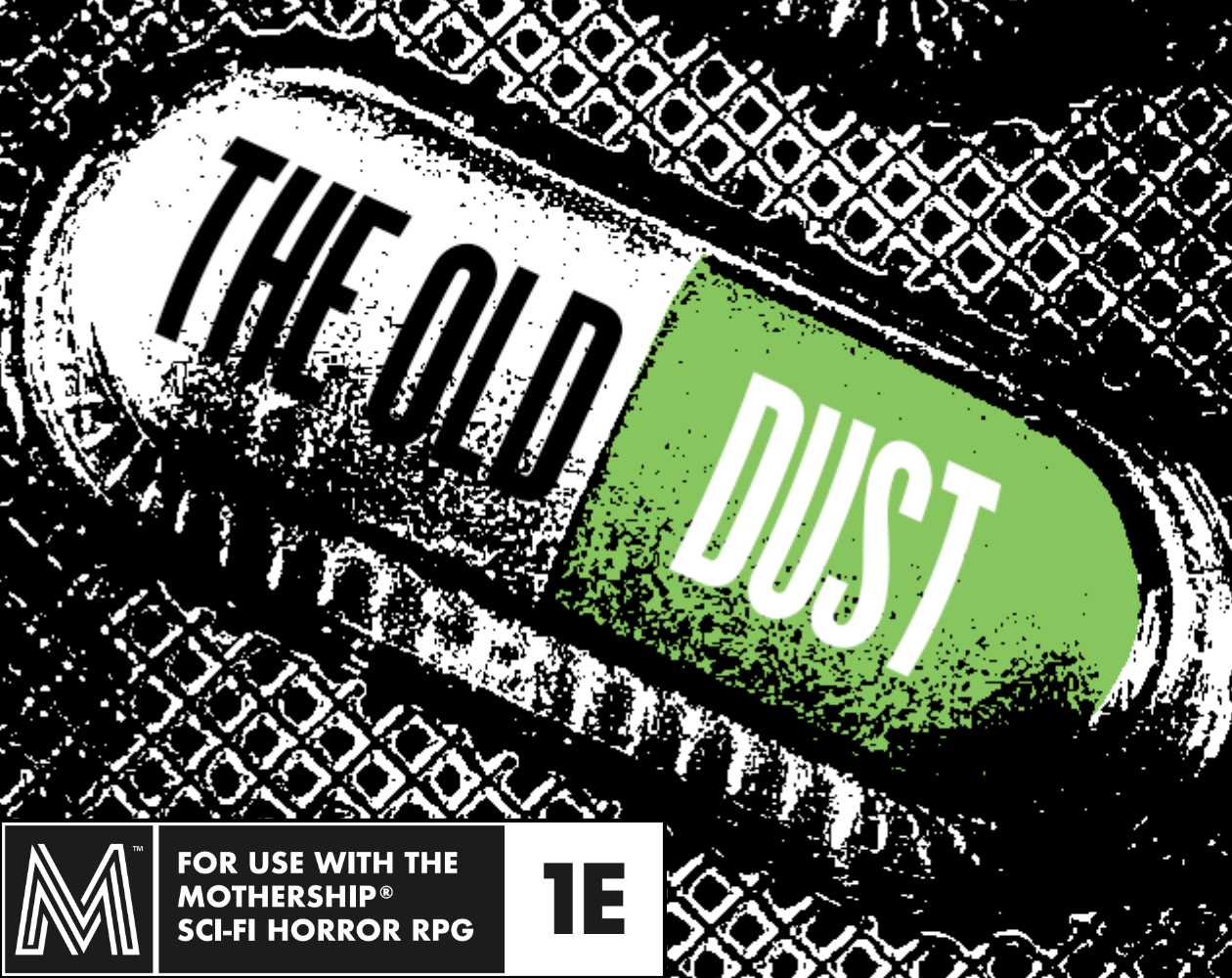 Cover image for THE OLD DUST - A Mothership RPG Trifold