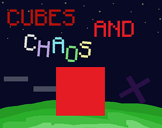 Cubes AND Chaos [Free] [Platformer] [Windows]