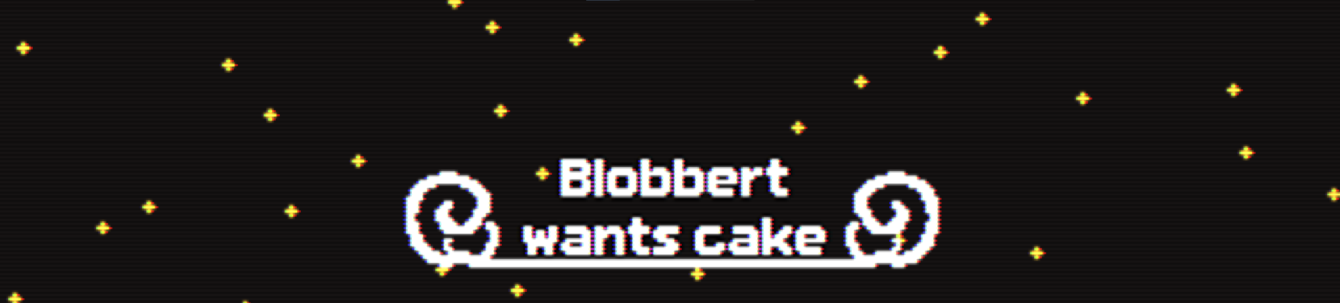 Blobbert wants cake