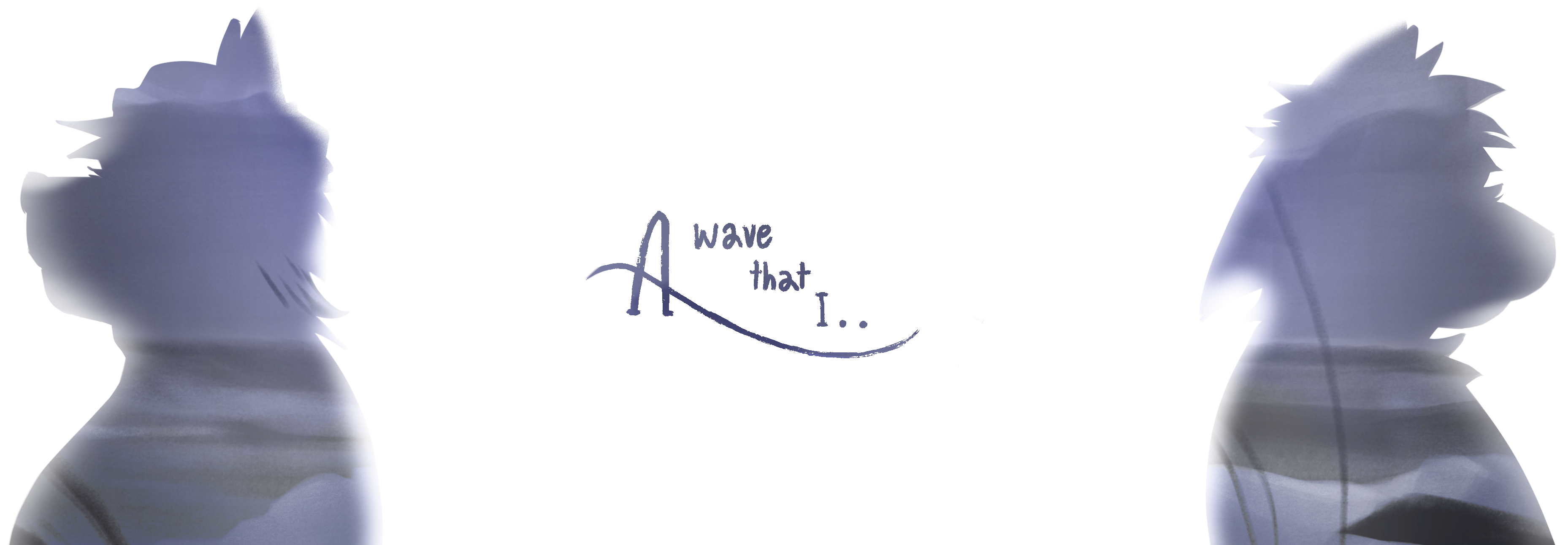 A wave that I . . . ( A furry visual novel)