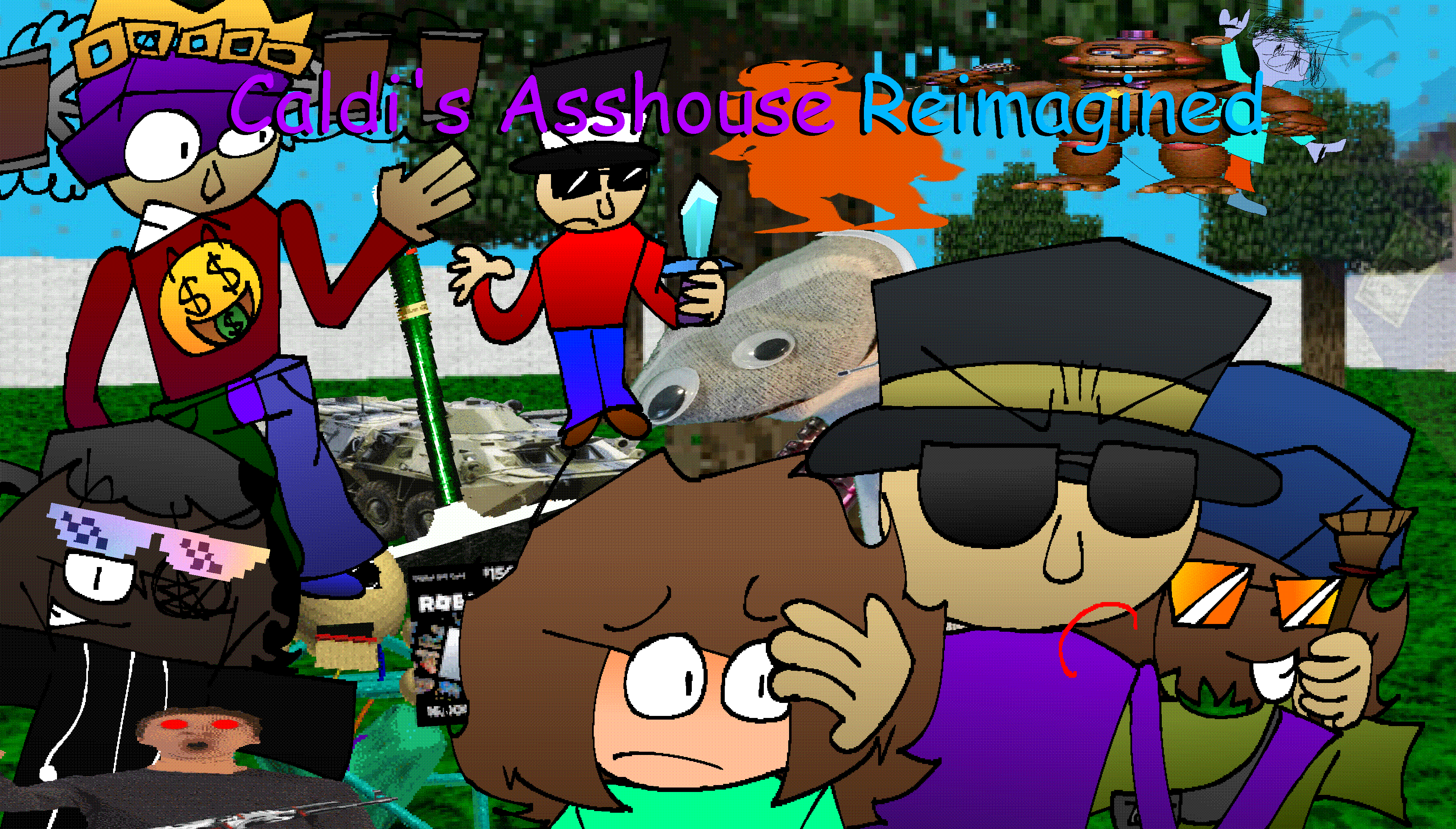 Caldi's asshouse Reimagined