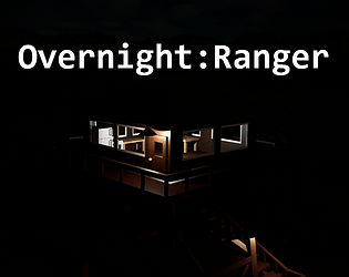 Overnight: Ranger [Free] [Adventure]