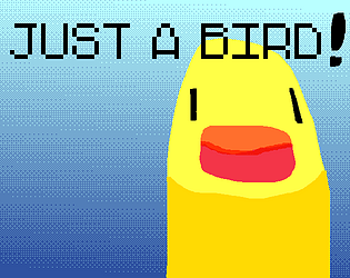 Just a Bird! [Free] [Action]