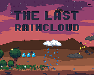 The Last Raincloud [Free] [Action]
