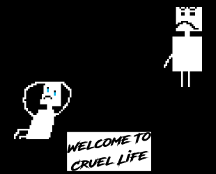 Welcome To Cruel Life (Demo)